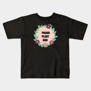 Proud plant Dad Kids T-Shirt